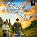 Grace Through Fire cover image