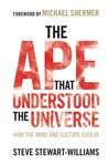 The ape that understood the universe. How the Mind and Culture Evolve cover image