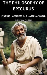 The Philosophy of Epicurus cover image
