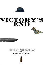 Victory's End : Book 1 of the Vast War cover image