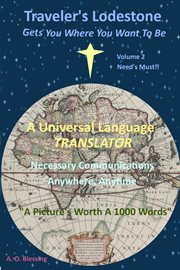 Traveler's Lodestone: Needs Must!! cover image