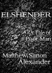Elshender : A Tale of a Poor Man cover image
