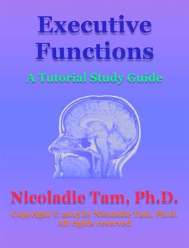 Cover image for Executive Functions: A Tutorial Study Guide