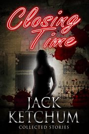 Closing Time - Collected Stories cover image