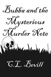 Bubba and the Mysterious Murder Note cover image