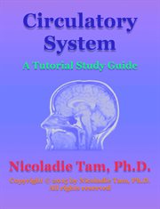 Circulatory system: a tutorial study guide : A Tutorial Study Guide cover image