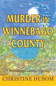 Murder in Winnebago County cover image