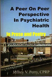 a Peer on Peer Perspective in Psychiatric Health cover image