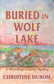 Buried in Wolf Lake cover image