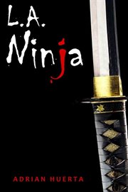 L.A. Ninja : Fallen Love cover image