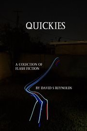 Quickies a Collection of Flash Fiction cover image
