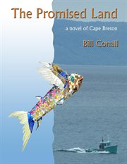 The Promised Land : A Novel of Cape Breton cover image