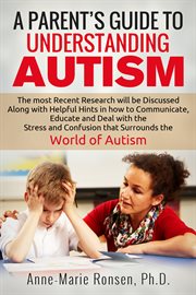 A Parent's Guide to Understanding Autism cover image