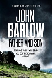 Father and Son : John Ray / LS9 Crime Thrillers cover image