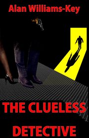 The Clueless Detective cover image