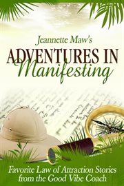 Adventures in Manifesting cover image