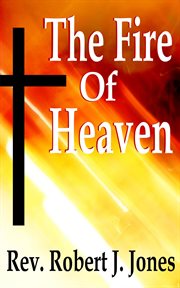 The Fire of Heaven cover image