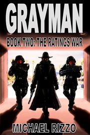 The Ratings War : Grayman cover image