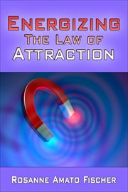 Energizing the Law of Attraction cover image
