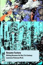 Resume Factory : Writing Resumes for the 21st Century cover image