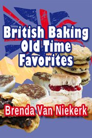 British Baking - Old Time Favorites cover image