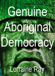 Genuine Aboriginal Democracy cover image