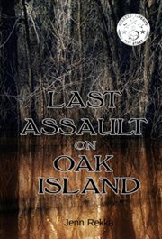 Last assault on oak island cover image