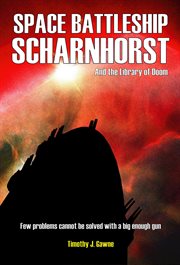 Space Battleship Scharnhorst and the Library of Doom cover image