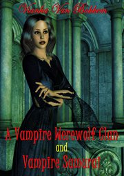 A Vampire's Werewolf Clan and Vampire Samurai cover image
