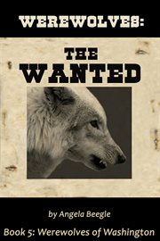 Werewolves : The Wanted cover image
