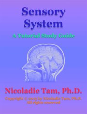 Sensory system: a tutorial study guide cover image
