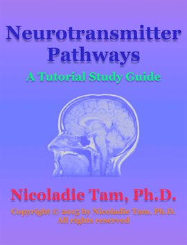 Imagen de portada para Neurotransmitter Pathways: A Tutorial Study Guide
