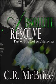 Absolute Resolve : Coffee Café cover image