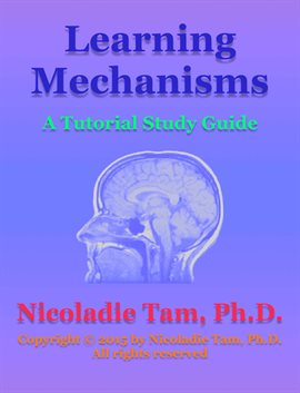 Cover image for Learning Mechanisms: A Tutorial Study Guide
