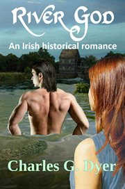 River God : An Irish Historical Romance cover image