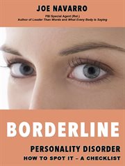 Borderline Personality Disorder How to Spot It : A Checklist cover image