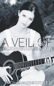 A Veil of Glass and Rain cover image