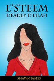 E'steem : Deadly D'lilah. Isis cover image