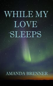 While my love sleeps cover image