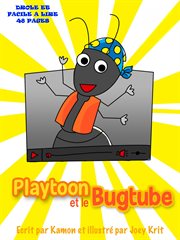 Playtoon et le BugTube cover image
