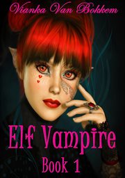 Elf Vampire Book 1 cover image