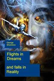Flights in Dreams and falls in Reality cover image