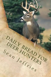 Daily Bread for Deer Hunters cover image