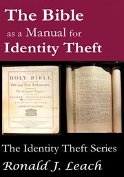 The Bible as a Manual for Identity Theft cover image