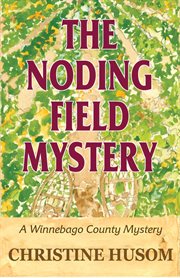 The Noding Field Mystery cover image