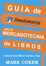 Guía de Smashwords para la Mercadotecnia de Libros cover image