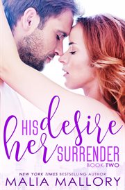 His Desire Her Surrender : Dominating Billionaires cover image