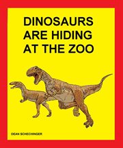 Dinosaurs Are Hiding at the Zoo cover image