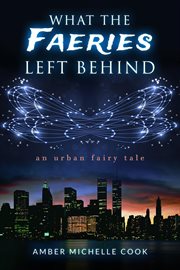 What the Faeries Left Behind cover image