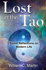 Lost in the Tao : Reflections on Taoist Living cover image